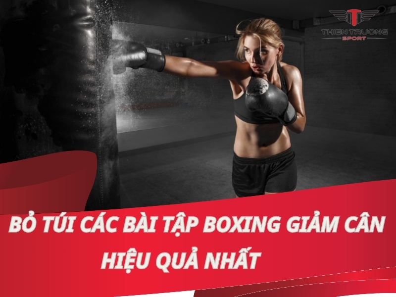 Bỏ túi các bài tập boxing giảm cân hiệu quả nhanh nhất 