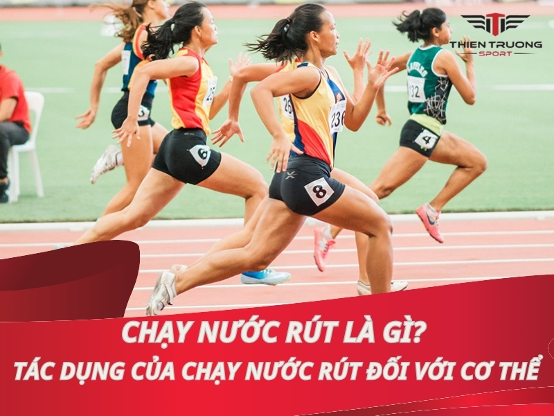  Chạy nước rút là gì? Tác dụng của chạy nước rút đối với cơ thể