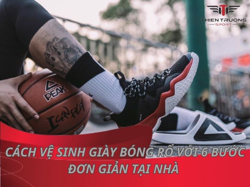 Cách vệ sinh giày bóng rổ với 6 bước đơn giản tại nhà 