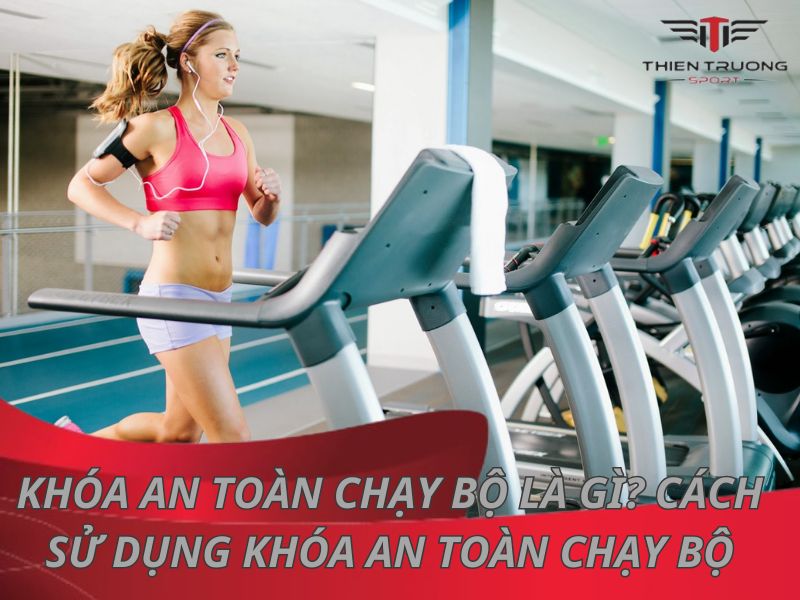 Khóa an toàn chạy bộ là gì? Cách sử dụng khóa an toàn chạy bộ