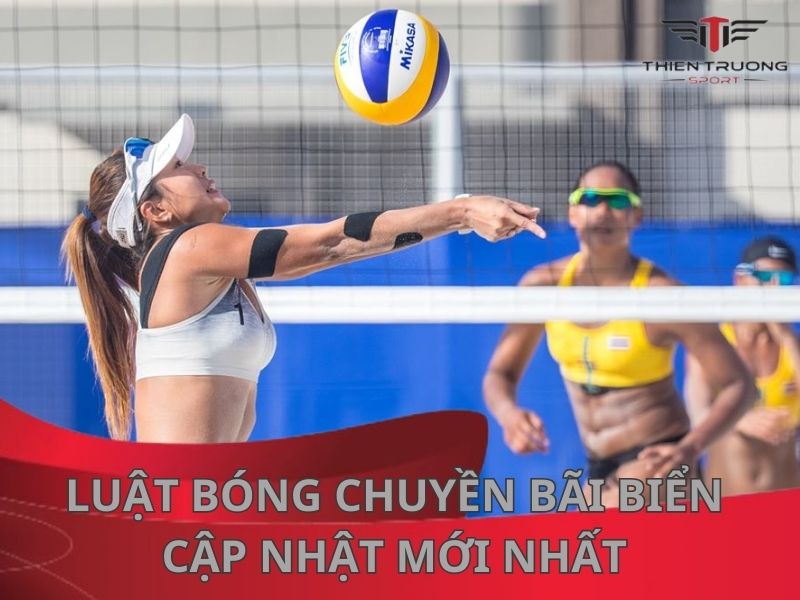 Luật bóng chuyền bãi biển cập nhật mới nhất 2025