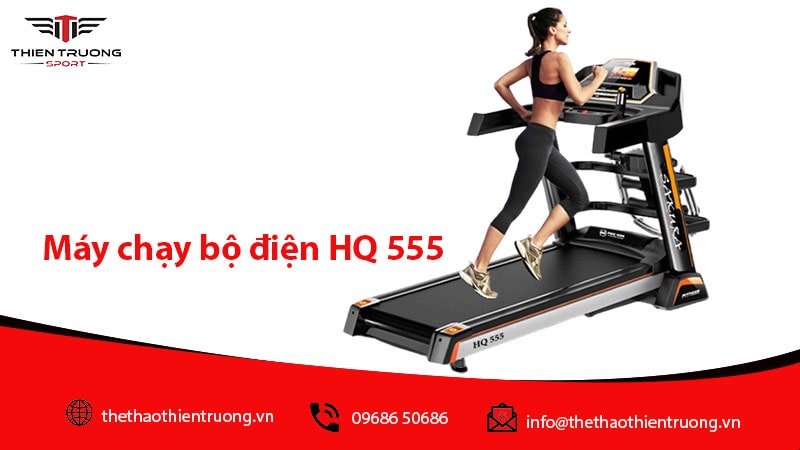 Máy chạy bộ HQ 555 động cơ cực khủng