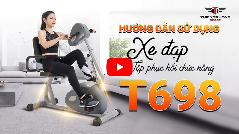 hướng dẫn sử dụng xe đạp phục hồi chức năng t698