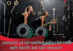 CrossFit là gì? Những điều cần phải biết trước khi tập CrossFit