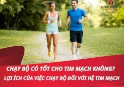 Chạy bộ có tốt cho tim mạch không? Lợi ích của việc chạy bộ đối với hệ tim mạch