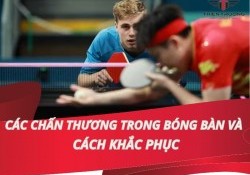 Các chấn thương trong bóng bàn và cách khắc phục