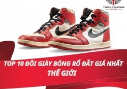 Top 10 đôi giày bóng rổ đắt nhất thế giới có thể bạn chưa biết