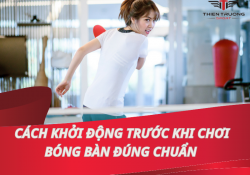Bài tập khởi động trước khi chơi bóng bàn đúng cách