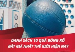Top 10 quả bóng rổ đắt nhất thế giới hiện nay