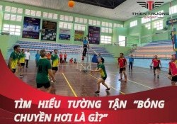 Bóng chuyền hơi là gì và những điều cơ bản bạn nên biết