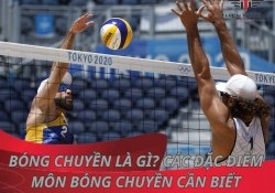 Bóng chuyền là gì? 3 loại bóng chuyền cơ bản cần biết