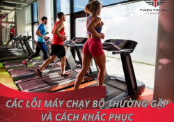 Tổng hợp 14 các lỗi máy chạy bộ thường gặp và cách khắc phục
