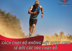Mẹo chạy bộ không mệt cho người mới bắt đầu hiệu quả nhất