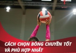 Hướng dẫn chi tiết cách chọn bóng chuyền tốt​ và phù hợp nhất