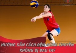 Hướng dẫn cách đệm bóng chuyền không bị đau tay chỉ 2 bước