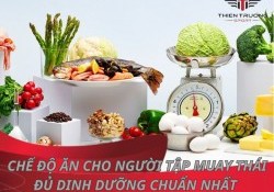 Chế độ ăn cho người tập Muay Thái đầy đủ dinh dưỡng