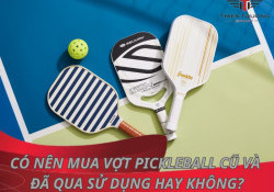 Có nên mua vợt Pickleball cũ và đã qua sử dụng hay không?