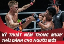 Tìm hiểu chi tiết về kỹ thuật ném trong Muay Thái
