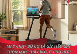 Máy chạy bộ cơ là gì? Tiêu chí chọn máy chạy bộ cơ phù hợp