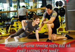 17 phòng tập Gym TPHCM hiện đại và chất lượng tốt nhất