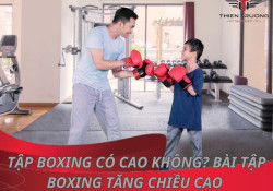 Tập boxing có cao không? 6 bài tập boxing tăng chiều cao 