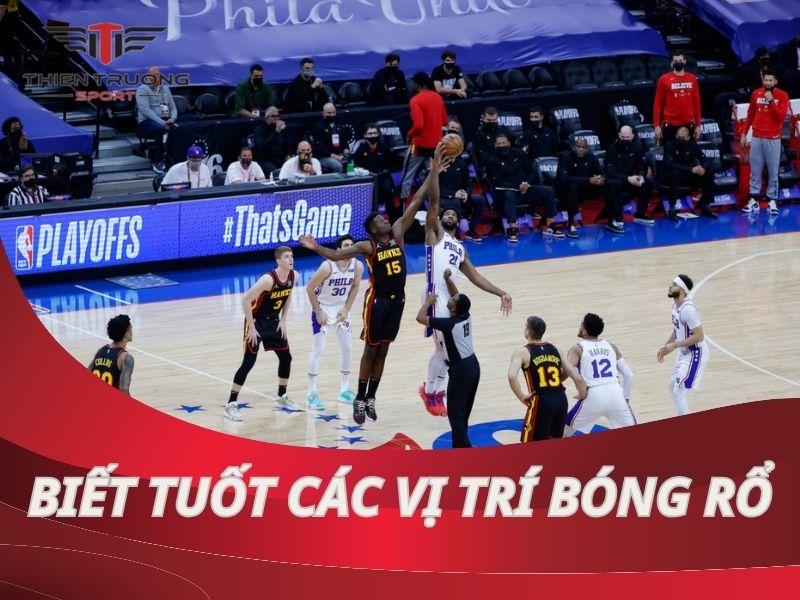 Các vị trí trong bóng rổ và vai trò của các vị trí
